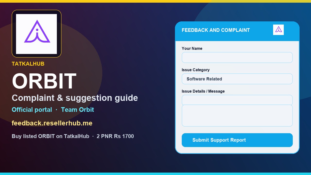 ORBIT TS complaint suggestion guide TatkalHub